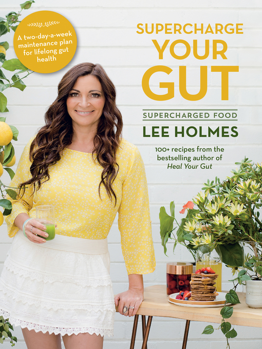 Title details for Supercharge Your Gut by Lee Holmes - Available